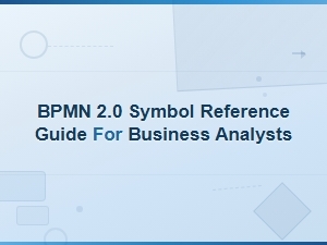 Bpmn 2.0 Symbol Reference Guide for Business Analysts