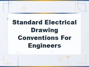 Standard Electrical Drawing Conventions for Engineers