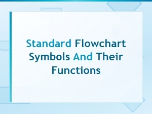 Standard Flowchart Symbols and Their Functions Explained